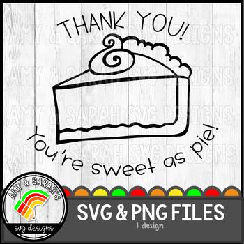 Download Sweet As Pie Svg Design By Amy And Sarah S Svg Designs Tpt