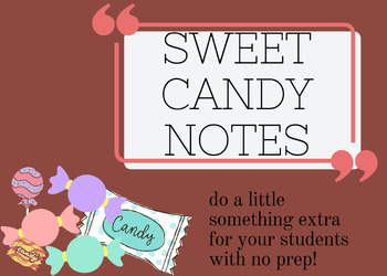 Preview of Sweet Candy Notes to Students