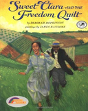 Sweet Clara and the Freedom Quilt: motivation, vocabauthor