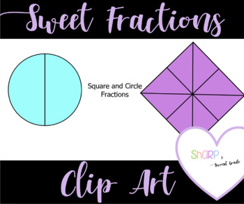 Preview of Sweet Fractions Clip Art - Sharp in Second Grade