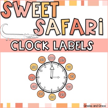 Preview of Sweet Safari Clock Numbers Classroom Decor