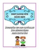 Sweet Success with Guided Math - Integrating Core Curriculum