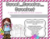 Sweet, Sweeter, Sweetest- a Mini Unit on Adjectives that Compare