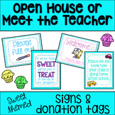 Sweet Themed: Open House/ Meet the Teacher Signs & Donatio