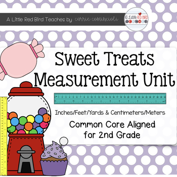 Preview of Sweet Treats Measurement Unit {Common Core Aligned}