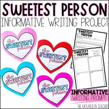 Preview of Valentine's Day Writing, Heart Craft and Sweetest Person Bulletin Board