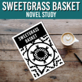 Sweetgrass Basket Novel Study | Printable Workbook Materials