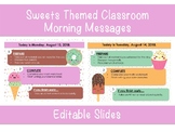 Sweets Themed Classroom Morning Message