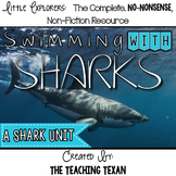 Swimming with Sharks:  A Non-Fiction Shark Unit