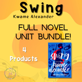 Preview of Swing by Kwame Alexander: Full Novel Unit BUNDLE
