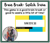 Switch - Trivia Game BRAIN BREAK