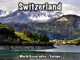 Switzerland PowerPoint - Geography, History, Government, C
