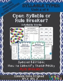 Syllable Types:Open Syllable or Rule breaker? Identify Tho