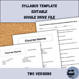 Syllabus Template - Two Versions - Editable Google Drive File