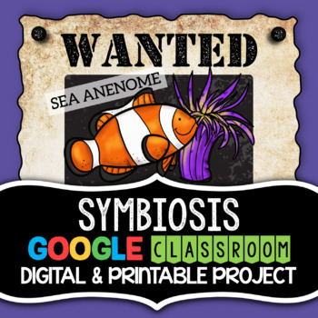 Preview of Symbiosis Project | Wanted Poster Activity | Symbiotic Relationships