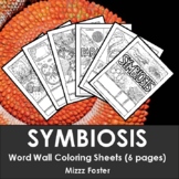 Symbiosis Word Wall Coloring Sheets (6 pages)