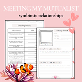 Symbiotic Relationships: Meeting My Mutualist