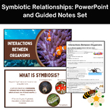 Symbiotic Relationships: PowerPoint and Guided Notes