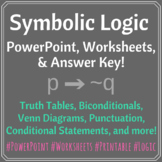 Symbolic Logic PowerPoint, 4 Worksheets, and Answer Keys