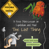 Symbolism, Setting, and Mood in The Lost Thing by Shaun Tan