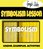 Symbolism in Literature Google Slides - Lesson and Activity
