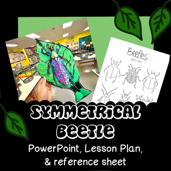 Preview of Symmetrical Beetle Art Lesson - Google Slides & Reference Sheets