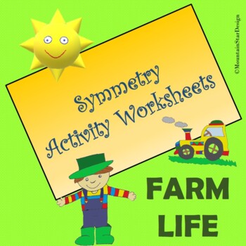 Preview of Symmetry Activities - Farm Life Theme