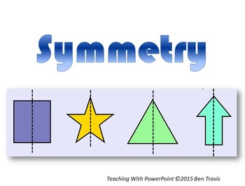 Preview of Symmetry - PowerPoint & Printables - Teaching With Powerpoint