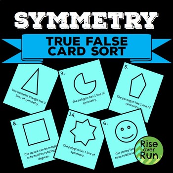 Preview of Reflection and Rotational Symmetry Practice Card Sort, True False