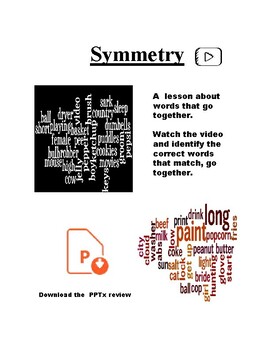 Preview of Symmetry. Words That Go Together. Opposites. Chunks. Vocabulary. ESL. ELA.