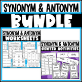 Synonym and Antonym Bundle: Worksheets and Center Activities
