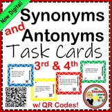 Synonym and Antonym Task Cards w/ QR Codes (3rd-4th) NOW Digital!