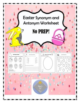 Preview of Synonym and Antonym Worksheet Easter Theme NO PREP!