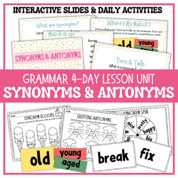 Preview of Synonyms & Antonyms Grammar Lessons | 4-Day Interactive Engaging Unit | Slides