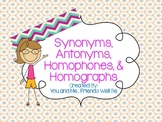 Synonyms, Antonyms, Homophones, and Homographs