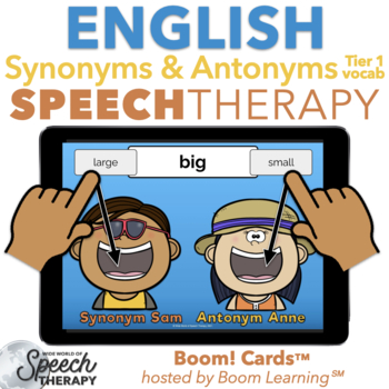 Preview of Synonyms & Antonyms Tier 1 Vocabulary Boom Cards™ Speech Therapy