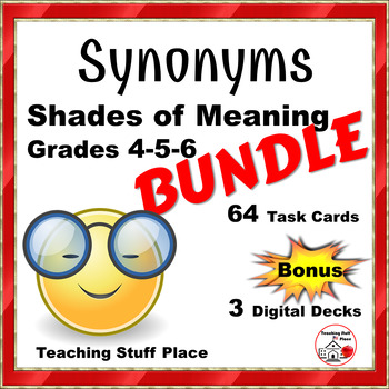 Preview of Synonyms BUNDLE Shades of Meaning $$$ + DISTANCE LEARNING Decks, Gr 4-5-6