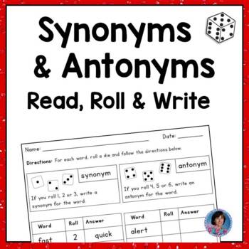 Preview of Synonyms and Antonyms Dice Game and Posters - Roll, Read and Write