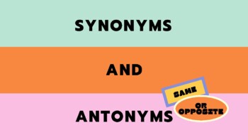 Preview of Synonyms and Antonyms