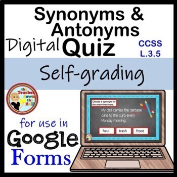 Preview of Synonyms and Antonyms Google Forms Quiz Digital Vocabulary Practice