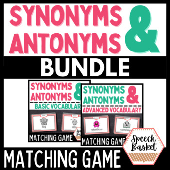 Preview of Synonyms and Antonyms Matching Game BUNDLE | Vocabulary Cards + BONUS Worksheets