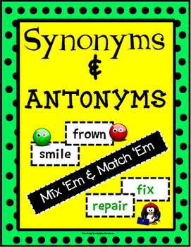 Preview of Synonyms and Antonyms “Mix ‘Em & Match ‘Em”