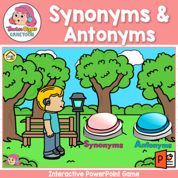 Synonyms and Antonyms PowerPoint Game by Teacher Rizza's Gametoon