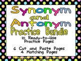 Synonyms and Antonyms Practice Bundle - 2nd, 3rd Grade- Cu