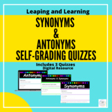 Synonyms and Antonyms Self-Grading Quizzes 