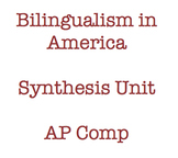Synthesis Argument Unit: Bilingualism and Identity