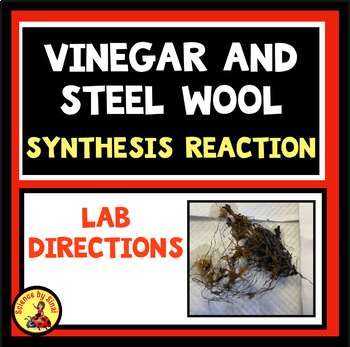 Preview of Synthesis Chemical Reaction Lab Vinegar and Steel Wool Exothermic-Iron Oxide