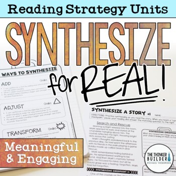Preview of Synthesize for Real! Reading Strategy Unit