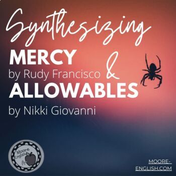 Preview of Synthesizing "Mercy" by Rudy Francisco and "Allowables" Nikki Giovanni 