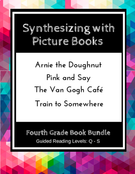 Preview of Synthesizing with Picture Books (Fourth Grade Book Bundle) CCSS